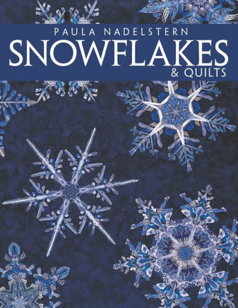 Snowflakes & Quilts - Print on Demand Edition