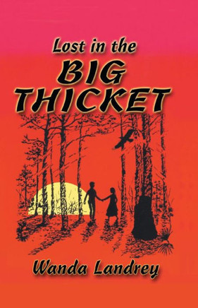 Lost in the Big Thicket