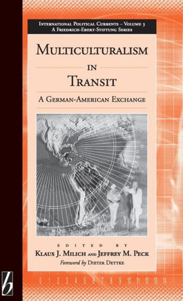 Multiculturalism in Transit: A German-American Exchange