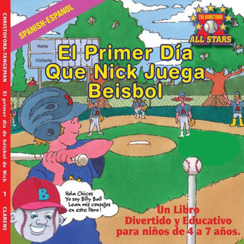 Spanish Nick'S Very First Day Of Baseball In Spanish: Aba Seball Book For Kids Ages 3-7 (Spanish Edition)