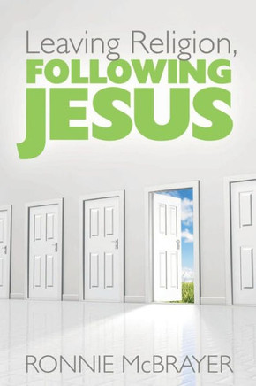 Leaving Religion, Following Jesus