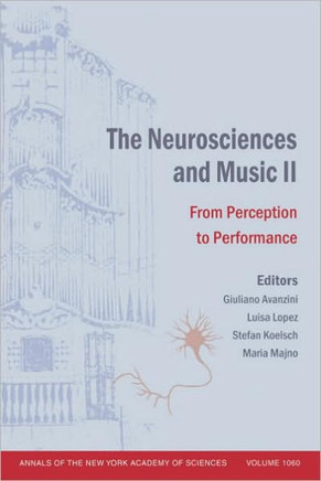 The Neurosciences and Music II: From Perception to Performance, Volume 1060