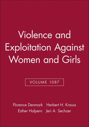 Violence and Exploitation Against Women and Girls, Volume 1087
