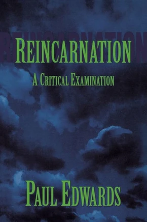 Reincarnation: A Critical Examination