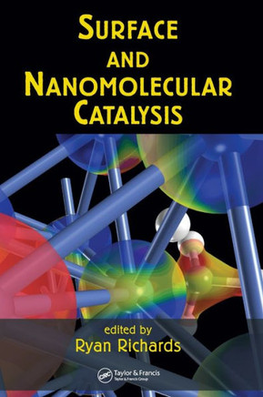 Surface and Nanomolecular Catalysis