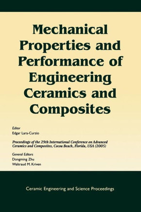 Mechanical Properties and Performance of Engineering Ceramics and Composites: A Collection of Papers Presented at the 29th International Conference on