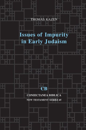 Issues of Impurity in Early Judaism