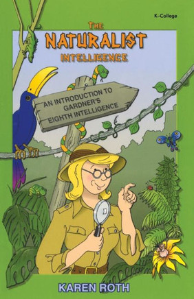 Naturalist Intelligence: An Introduction to Gardner&#8242;s Eighth Intelligence