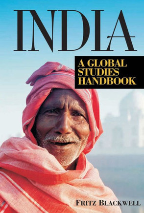 India: A Global Studies Handbook ( Global Studies Handbook