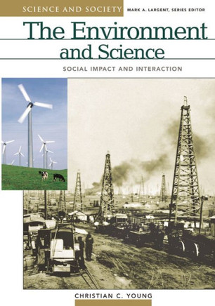 The Environment and Science: Social Impact and Interaction