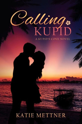 Calling Kupid (Kupid'S Cove)