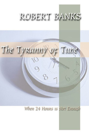 The Tyranny of Time