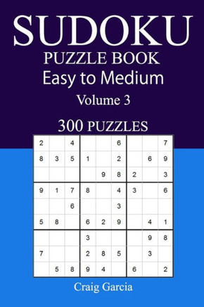 300 Easy To Medium Sudoku Puzzle Book