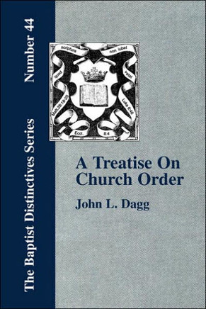 A Treatise On Church Order