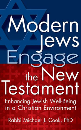 Modern Jews Engage the New Testament: Enhancing Jewish Well-Being in a Christian Environment