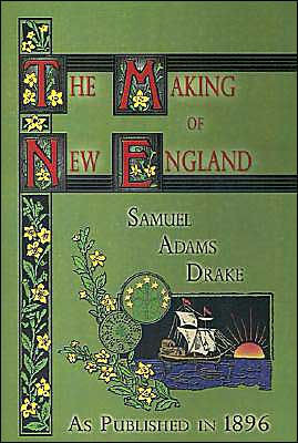The Making of New England: 1580-1643