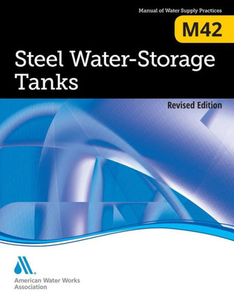 M42 Steel Water Storage Tanks, Revised Edition