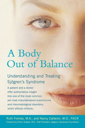 A Body Out of Balance: Understanding and Treating Sjogren's Syndrome