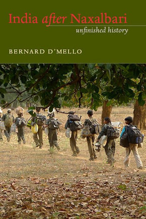 India After Naxalbari: Unfinished History