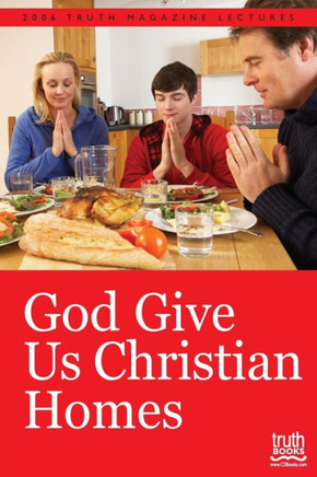 God Give Us Christian Homes