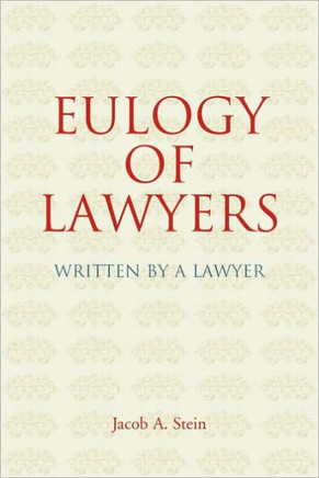 Eulogy of Lawyers: Written by a Lawyer