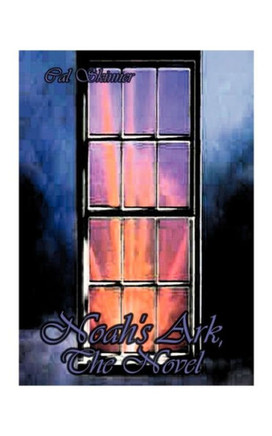 Noah's Ark: The Novel