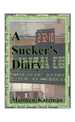A Sucker's Diary
