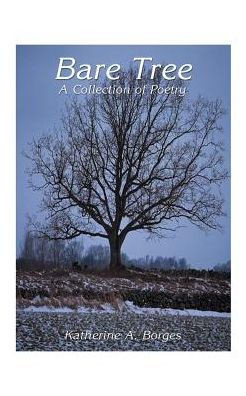 Bare Tree: A Collection of Poetry