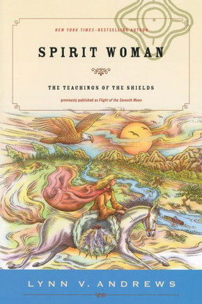 Spirit Woman: The Teachings of the Shields