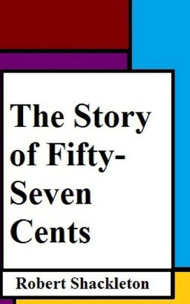The Story Of Fifty-Seven Cents