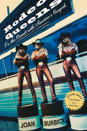 Rodeo Queens: On the Circuit with America's Cowgirls
