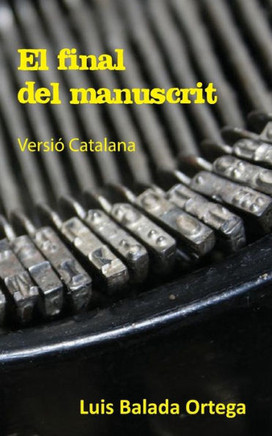El Final Del Manuscrit (Catalan Edition)