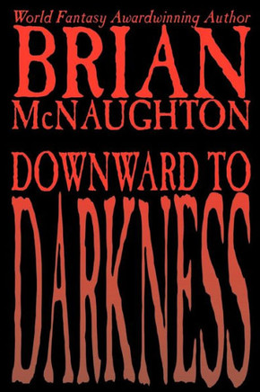 Downward to Darkness