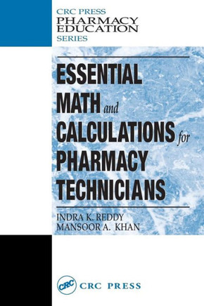 Essential Math and Calculations for Pharmacy Technicians
