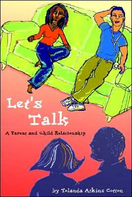Let's Talk: A Parent and Child Relationship