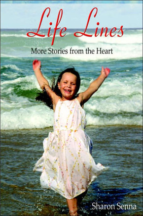 Life Lines: More Stories from the Heart