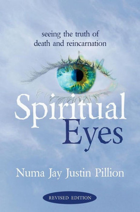 Spiritual Eyes: Seeing the Truth of Reincarnation