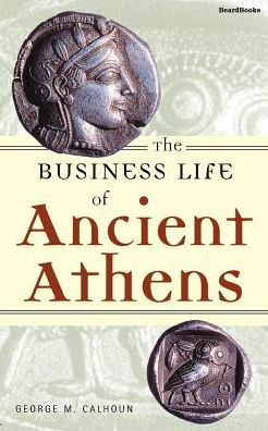 The Business Life of Ancient Athens