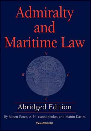 Admiralty and Maritime Law Abridged Edition