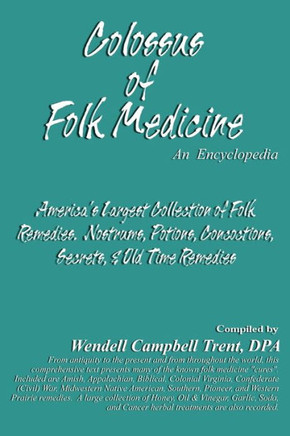 Colossus of Folk Medicine: An Encyclopedia