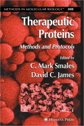 Therapeutic Proteins: Methods and Protocols