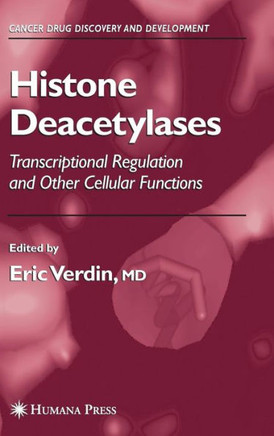 Histone Deacetylases: Transcriptional Regulation and Other Cellular Functions