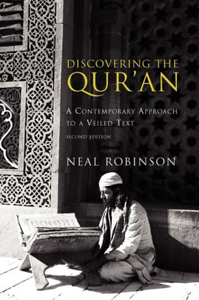 Discovering the Qur'an: A Contemporary Approach to a Veiled Text
