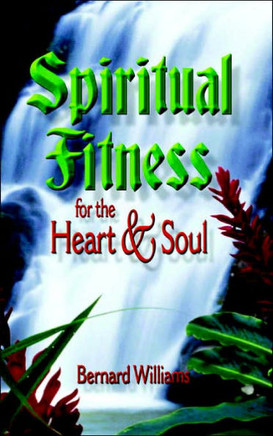 Spiritual Fitness for the Heart and Soul