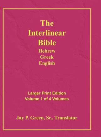Interlinear Hebrew Greek English Bible-PR-FL/OE/KJ Large Pring Volume 1 - Large Print