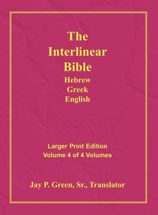 Interlinear Hebrew Greek English Bible-PR-FL/OE/KJV Large Print Volume 4 - Large Print