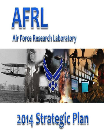 Air Force Research Laboratory 2014 Strategic Plan