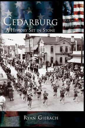 Cedarburg: A History Set in Stone