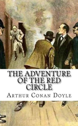 The Adventure Of The Red Circle