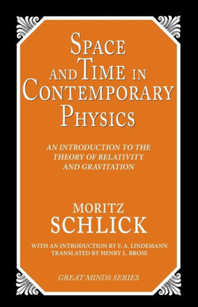 Space and Time in Contemporary Physics: An Introduction to the Theory of Relativity And Gravitation